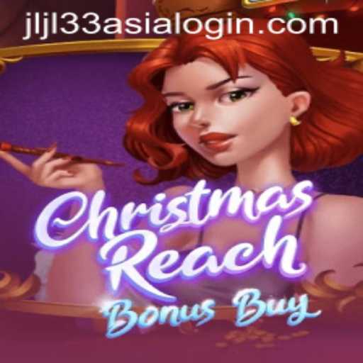Discover the Thrill of ChristmasReachBonusBuy and Secure Your Spot with Jljl33 Asia Login